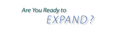 Are you ready to expand?